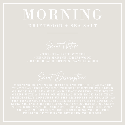 MORNING | Driftwood + Sea Salt Candle